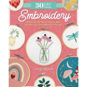 30 Day Challenge - Embroidery by Jessica Anderson