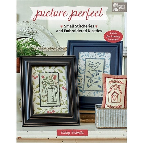 Picture Perfect by Kathy Schmitz