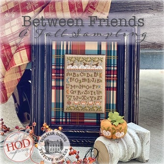 Between Friends A Fall Sampling Cross Stitch Book by Hands on Design and Summer House